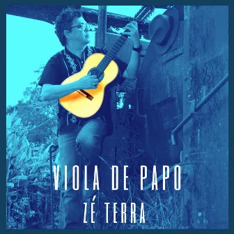 Viola de Papo by Zé Terra