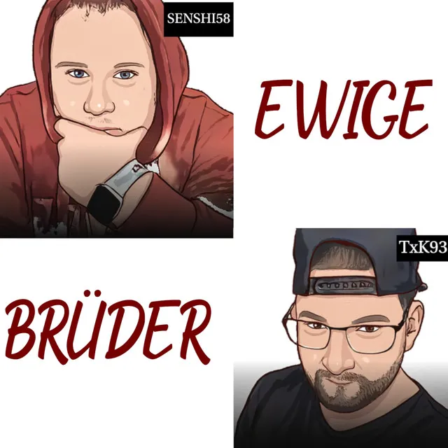 EWIGE BRÜDER