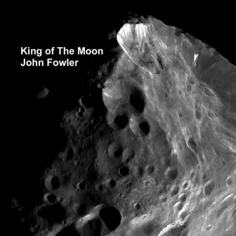 King of the Moon by John Fowler