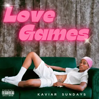 Love Games by Kaviar Sundays