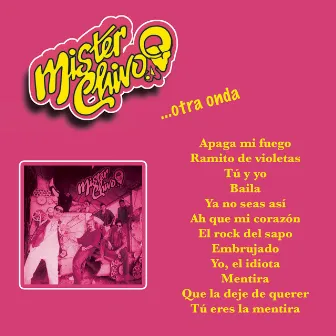 Mister Chivo... Otra Onda by Mister Chivo