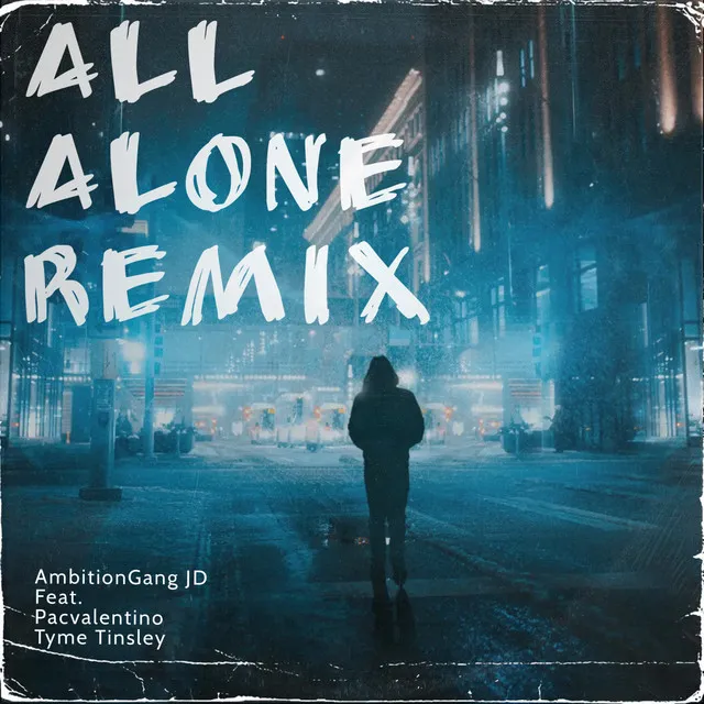 All Alone - Remix