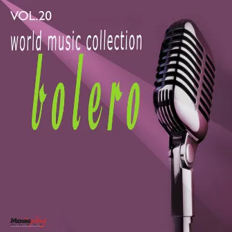 World Music Collection: Bolero, Vol. 20 by Sidbar e os Românticos