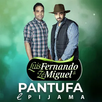 Pantufa e Pijama by Luis Fernando e Zé Miguel