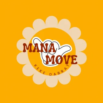 Mana Move by KeKe Da Brat