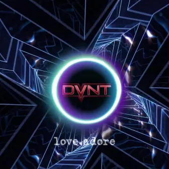 Love.adore by DVNT