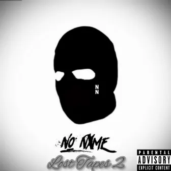 Lost Tapes 2 by NO NXME