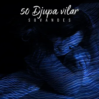 50 Djupa vilar by Sovandes