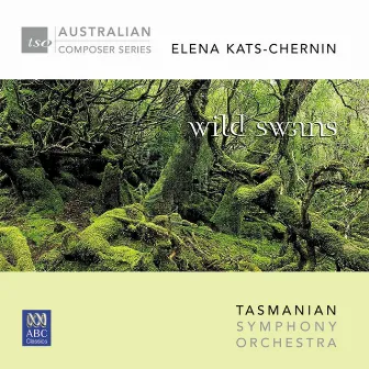 Elena Kats-Chernin: Wild Swans by Elena Kats-Chernin