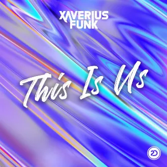 This Is Us by Xaverius Funk