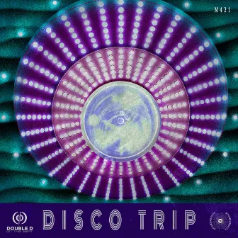 Disco Trip by Double D On The beat