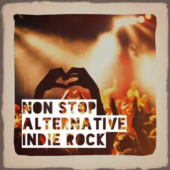 Non Stop Alternative Indie Rock by Unknown Artist