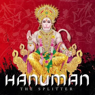 Hanuman by The Splitter