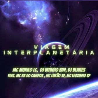 Viagem Interplanetaria by DJ VITINHO BDP