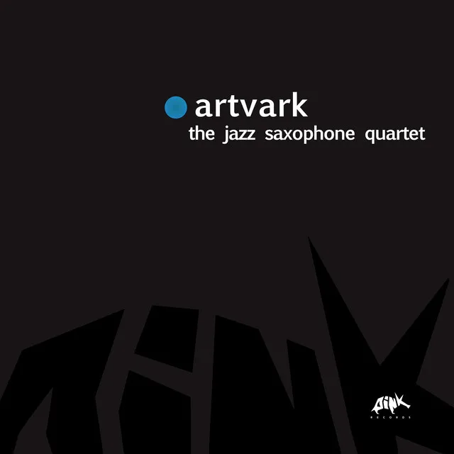 Artvark, the Jazz Saxophone Quartet (Remastered)