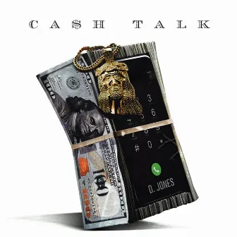 Cash Talk by D. Jones