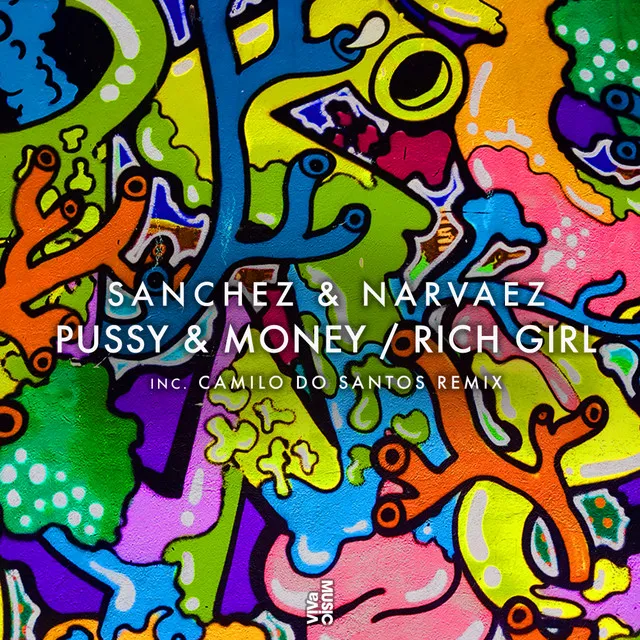 Pussy & Money / Rich Girl