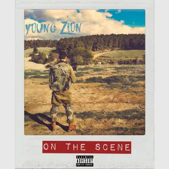 On the Scene by Young Zion