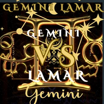 GEMINI V.S LAMAR by Jay Beast