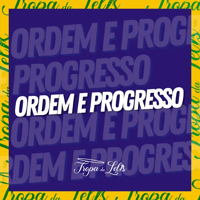 Ordem e Progresso