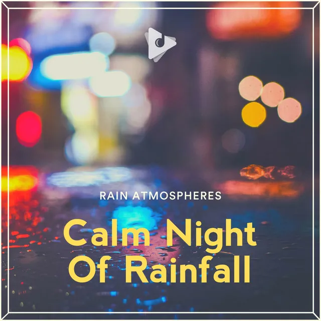 Calm Night Of Rainfall