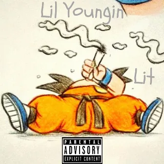 Lit by Lil Youngin