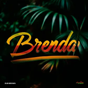 Brenda by Dub Brown