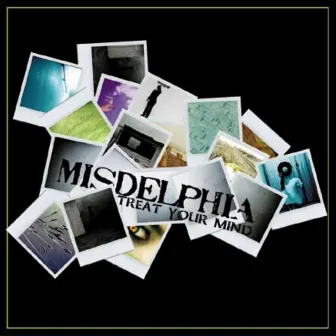 Treat Your Mind by Misdelphia