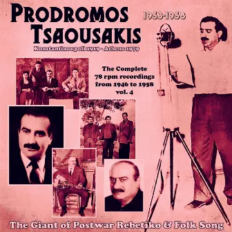 The Complete 78 Rpm Recordings, Vol. 4 (1953-1958) by Prodromos Tsaousakis