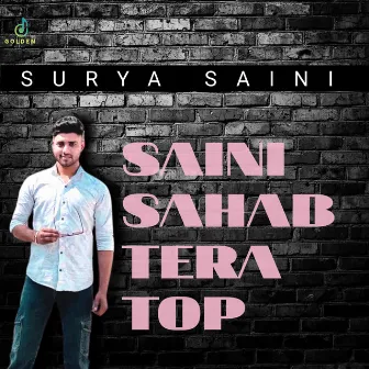 Saini Sahab Tera Top by Surya Saini