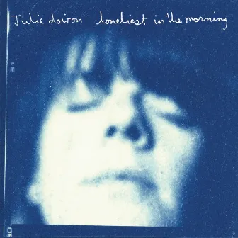 Loneliest In The Morning by Julie Doiron