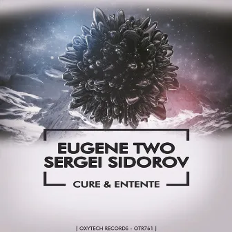 Cure & Entente by Eugene Two