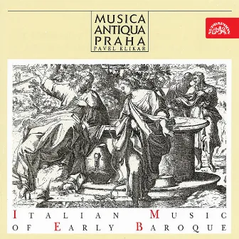 Italian Music of Early Baroque by Musica Antiqua Praha