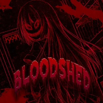 BLOODSHED by KXXR