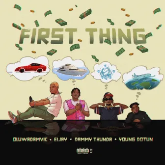 First Thing by Young Dotun