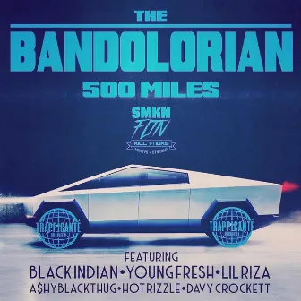 Bandolorian 500 Miles by Smkn