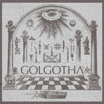 GOLGOTHA by Dusty Fingerz