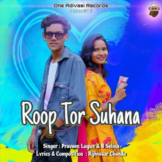 Roop Tor Suhana by Praveen Lugun