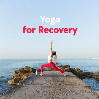 Yoga for Recovery: Breathe In, Balanced, Breathe Out by Sacral Chakra Universe