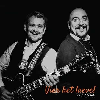 Vier het laeve! by Spik Span