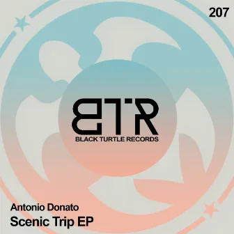 Scenic Trip EP by Antonio Donato