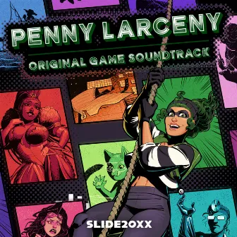 Penny Larceny: Gig Economy Supervillain (Original Game Soundtrack) by Slide20xx