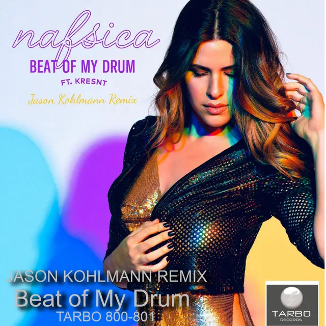 Beat of My Drum - Jason Kohlmann Extended Club Remix