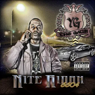 Nite Ridah 6604 by Y.G. the Gatlin