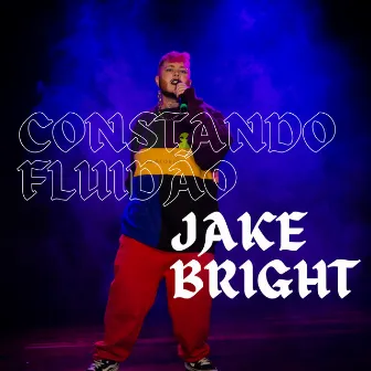 Constando Fluidão by Jake Bright