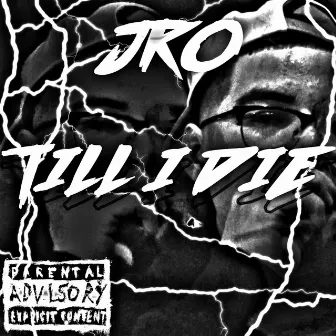 Till I Die' by Junior Ortiz