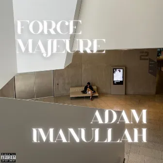 Force Majeure by Adam Imanullah