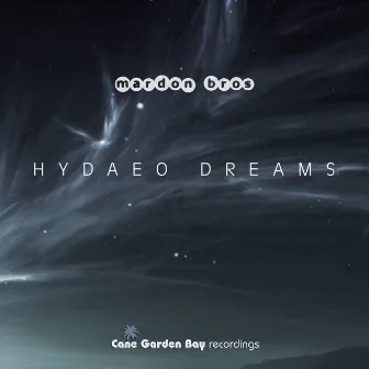 Hydaeo Dreams by Mardon Bros