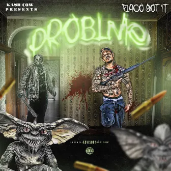 Problem by Flaco Got It