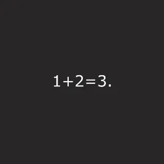 1+2=3. by Gepeto